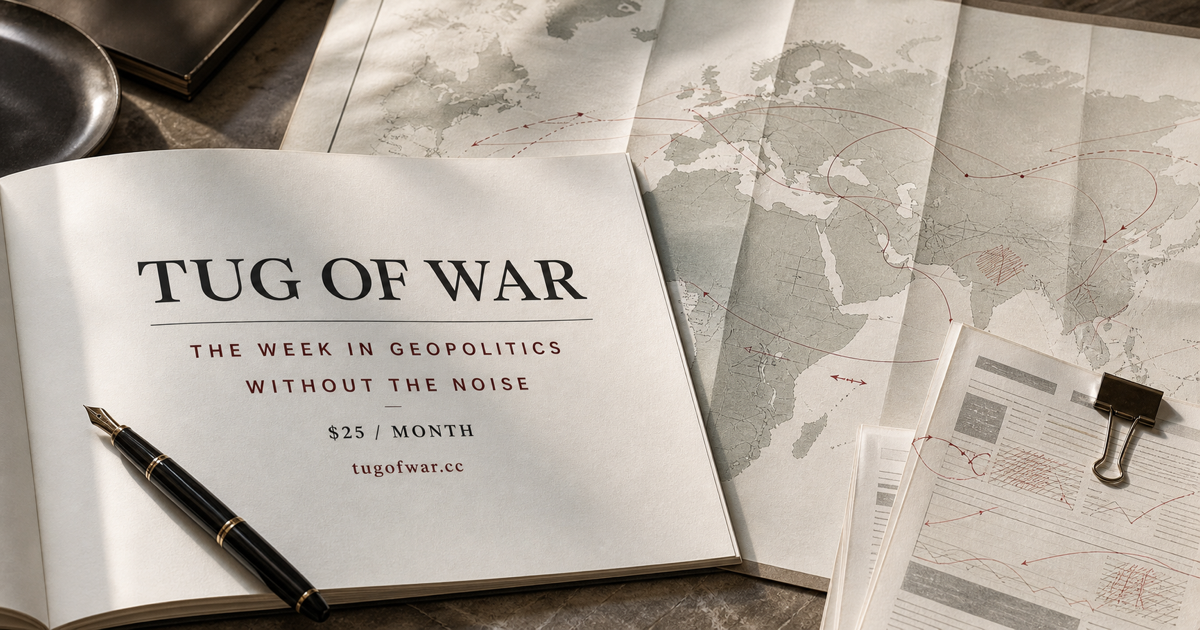 Tug of War briefing, an annotated world map, and independent dispatches